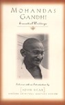 Mohandas Gandhi: Essential Writings - John Dear - 9781570754326
