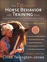 Ultimate Horse Behavior and Training Book - Linda Tellington-Jones - 9781570765698