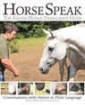 Horse Speak: An Equine-Human Translation Guide - Sharon Wilsie ; Gretchen Vogel - 9781570767548