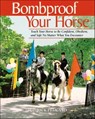 Bombproof Your Horse - Rick Pelicano - 9781570768743