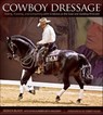 Cowboy Dressage - Jessica Black ; Eitan Beth-Halachmy - 9781570768750