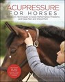 Acupressure for Horses - Ina Gosmeier - 9781570768767