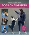 Dogs on Sweaters: Knitting Patterns for Over 18 Different Breeds - Sally Muir - 9781570769344