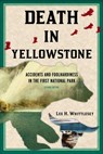 Death in Yellowstone - Lee H. Whittlesey - 9781570984518