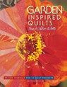 Garden-inspired Quilts - Jean Wells ; Valori Wells - 9781571201317