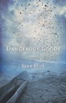 Dangerous Goods - Sean Hill - 9781571314574