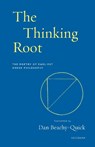 The Thinking Root - Dan Beachy-Quick - 9781571315441