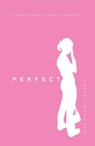 Perfect - Natasha Friend - 9781571316516