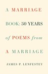A Marriage Book - James P. Lenfestey - 9781571319616