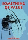 Something of Value - Robert Ruark - 9781571572806