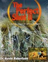 The Perfect Shot - Kevin Robertson - 9781571574305