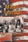 Krasna Amerika - Clinton (Associate Professor of English) Machann ; James W Mendl - 9781571685650