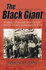 The Black Giant - James M Day ; Jack M Day - 9781571686169