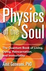 Physics of the Soul - Amit Goswami - 9781571747075
