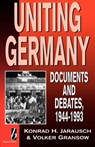 Uniting Germany - Konrad Jarausch ; Volker Gransow - 9781571810113
