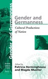 Gender and Germanness - Patricia Herminghouse ; Magda Mueller - 9781571811127