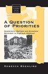 A Question of Priorities - Rebecca Boehling - 9781571811592