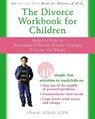 The Divorce Workbook For Children - Lisa M. Schab - 9781572246010