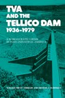 Wheeler, W: Tva And The Tellico Dam - WHEELER,  William Bruce - 9781572333703