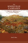 The Knoxville Campaign - Earl J. Hess - 9781572339958