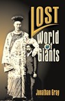 Lost World of The Giants - Professor Jonathan Gray - 9781572584587