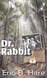 Dr. Rabbit - Eric B Hare - 9781572586512