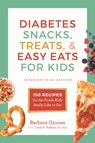 Diabetes Snacks, Treats, and Easy Eats for Kids - Barbara Grunes - 9781572842212