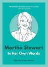 Martha Stewart: In Her Own Words - Suzanne Sonnier - 9781572842885