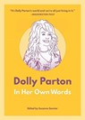 Dolly Parton: In Her Own Words - Suzanne Sonnier - 9781572842946