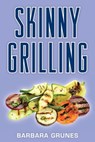 Skinny Grilling - Barbara Grunes - 9781572844001