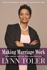 Making Marriage Work - Lynn Toler - 9781572846975