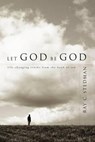 Let God Be God: Life-Changing Truths from the Book of Job - Ray C. Stedman - 9781572931800