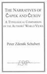 The Narratives of Capek and Chekhov - SCHUBERT,  Peter Z. - 9781573090605