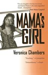 Mama's Girl - Veronica Chambers - 9781573225991