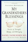 My Grandfather's Blessings - Rachel Naomi Remen - 9781573228565