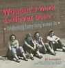 Women's Work Is Never Done - GALLAGHER,  B. J. - 9781573242660