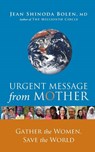Urgent Message from Mother - Jean Shinoda Bolen - 9781573243537