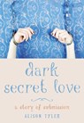 Dark Secret Love - Alison Tyler - 9781573449786