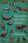 Conversations with Extinct Animals - Patrick Lawler - 9781573662116