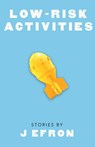 Low-Risk Activities - Jesse Efron - 9781573662130