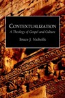Contextualization Theology of Gospel and Culture - Bruce Nicolls - 9781573830522