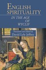 English Spirituality in the Age of Wyclif - David Lyle Jeffrey - 9781573831857