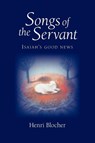 Songs of the Servant - Henri Blocher - 9781573832816