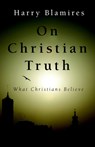 On Christian Truth - Harry Blamires - 9781573833127