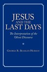 Jesus and the Last Days - George Beasley-Murray - 9781573833516
