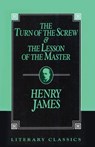 The Turn of the Screw and The Lesson of the Master - Henry James - 9781573920995
