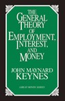 The General Theory of Employment, Interest, and Money - John Maynard Keynes - 9781573921398