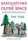 Sasquatches from Outerspace - Tim Yule - 9781573928472