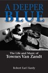 A Deeper Blue - Robert Earl Hardy - 9781574412857