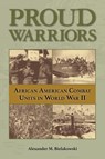 Proud Warriors Volume 6 - Alexander M Bielakowski - 9781574418392